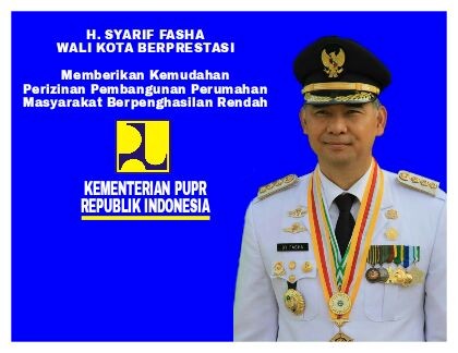 Sy Fasha mendapatkan apresiasi dari Kementerian PUPR sebagai Walikota berprestasi.