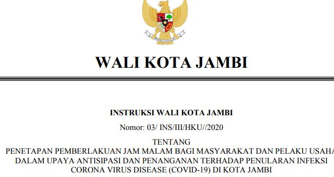 Pemerintah Kota Jambi memberlakukan jam malam.